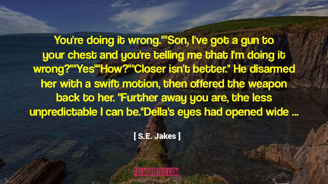 Daisy Swift quotes by S.E. Jakes