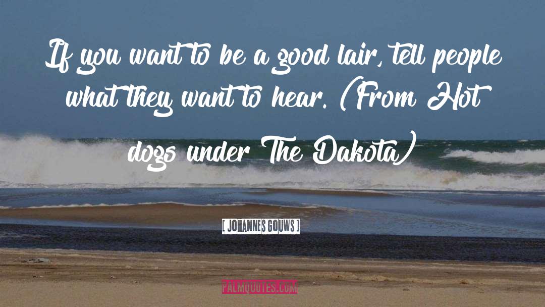 Dakota quotes by Johannes Gouws