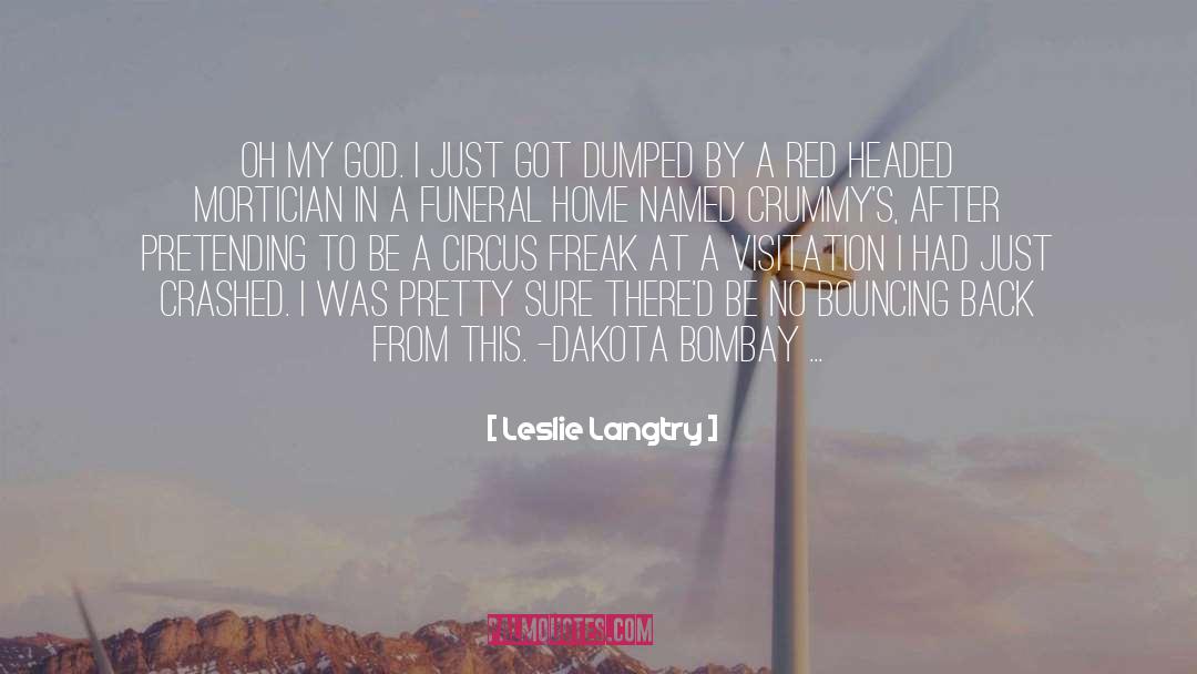 Dakota quotes by Leslie Langtry