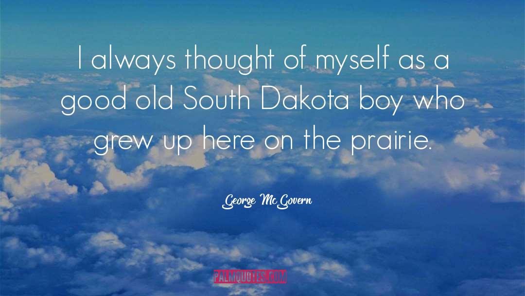 Dakota quotes by George McGovern