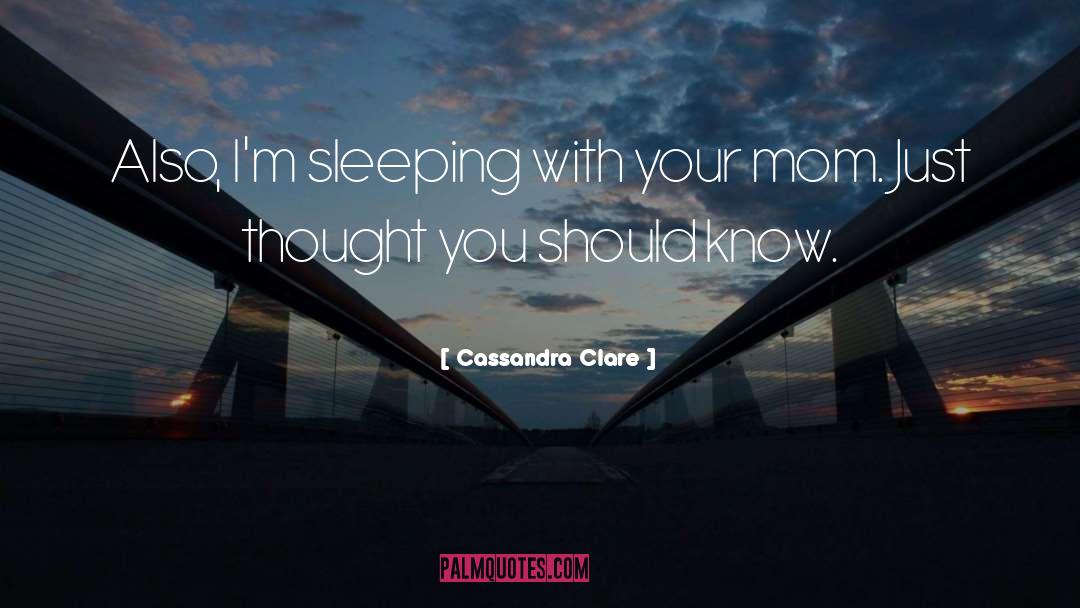 Dalay Sleeping quotes by Cassandra Clare