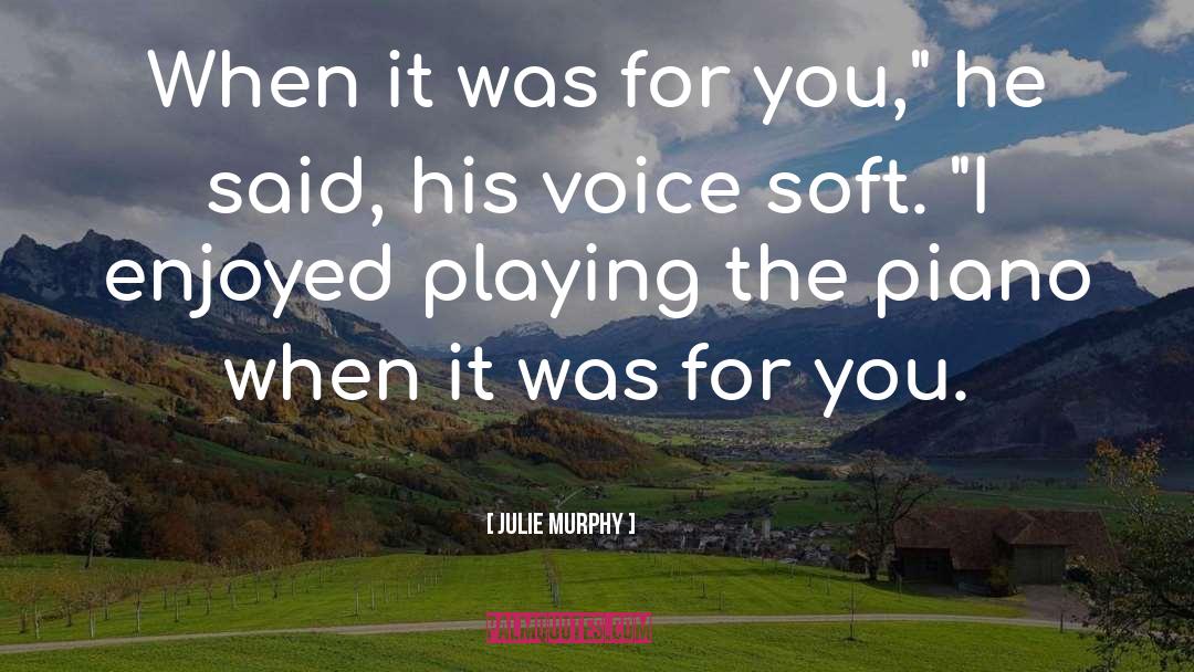 Dale Murphy quotes by Julie Murphy