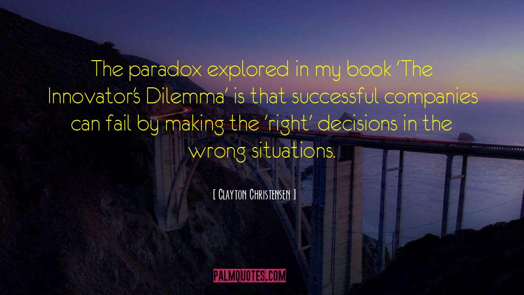 Dalembert Paradox quotes by Clayton Christensen