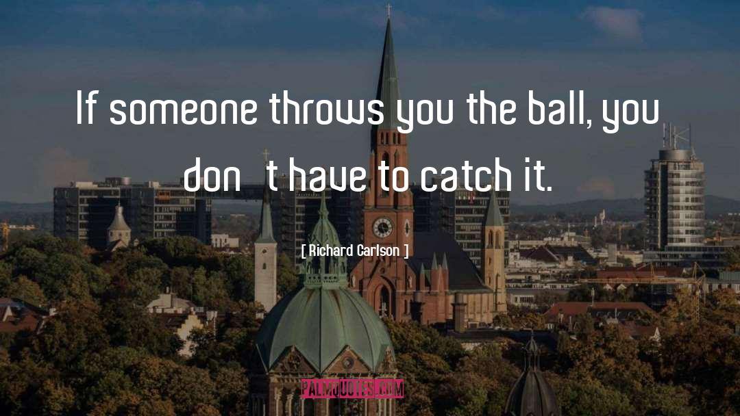 Dalene Carlson quotes by Richard Carlson