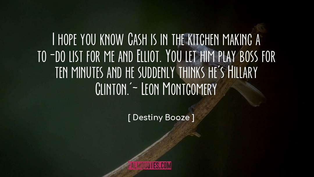 Dalessandro Leon quotes by Destiny Booze