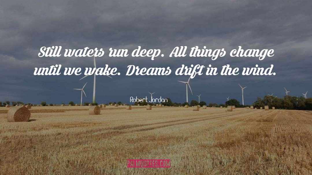 Dali Dreams quotes by Robert Jordan