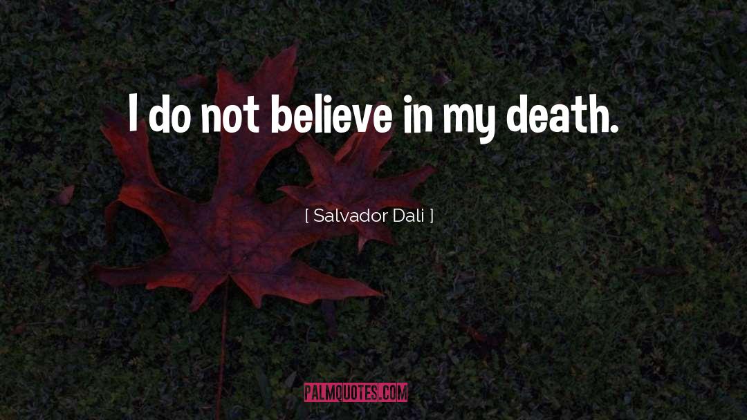 Dali quotes by Salvador Dali