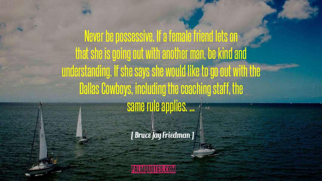 Dallas Cowboy quotes by Bruce Jay Friedman