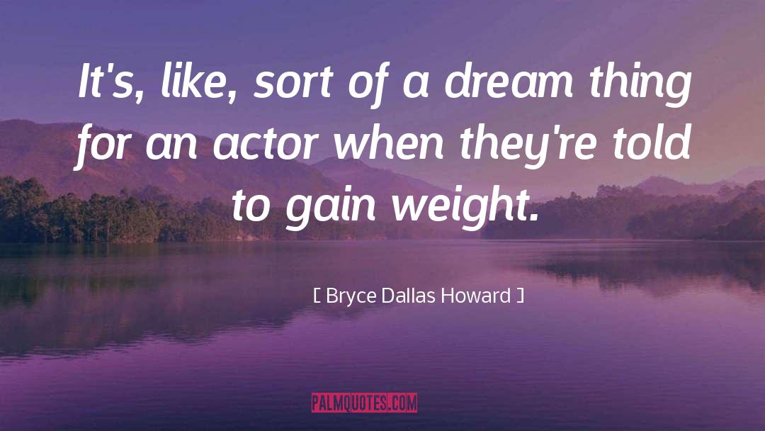 Dallas quotes by Bryce Dallas Howard