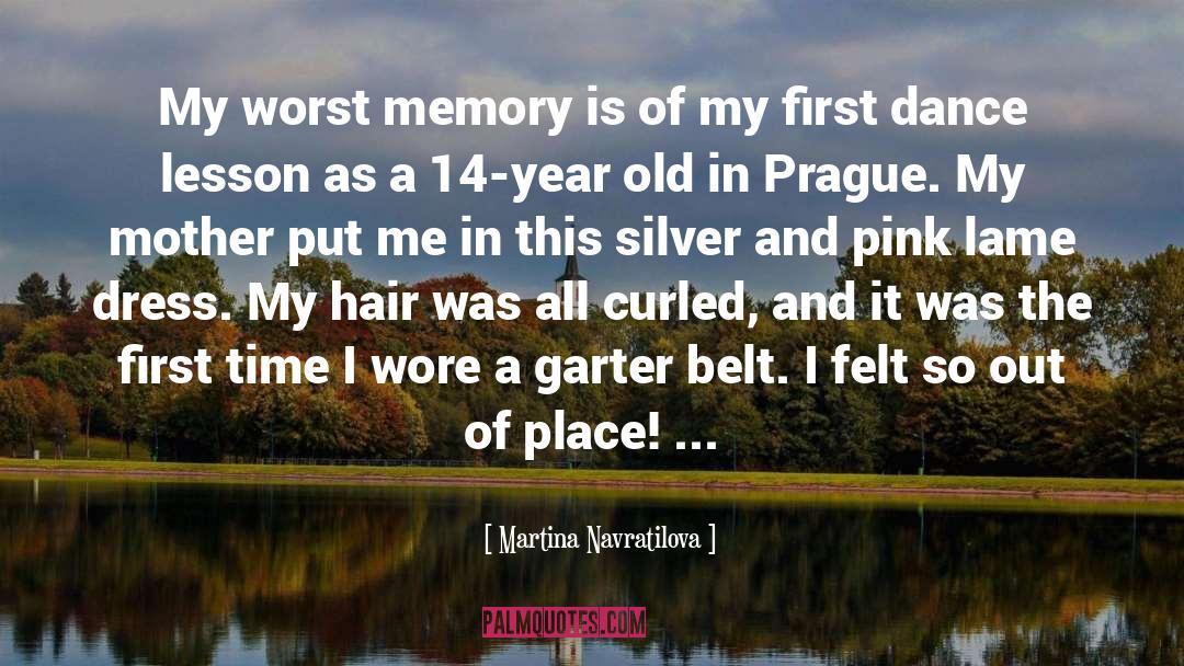 Dallys Place quotes by Martina Navratilova