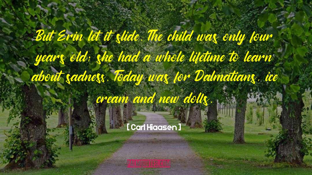 Dalmatians quotes by Carl Hiaasen