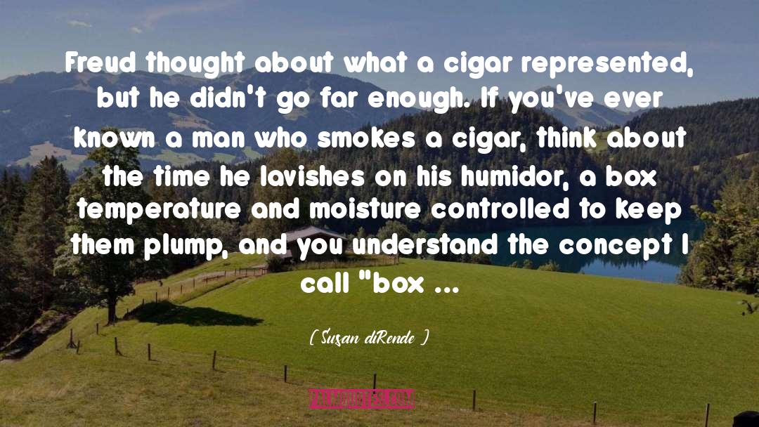 Daluz Cigar quotes by Susan DiRende