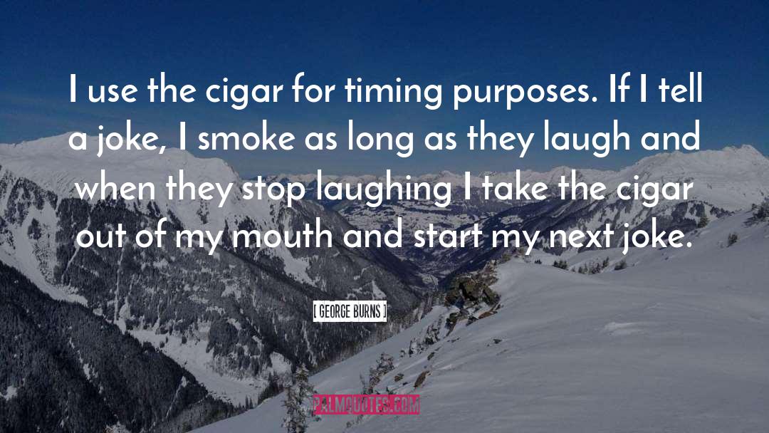 Daluz Cigar quotes by George Burns