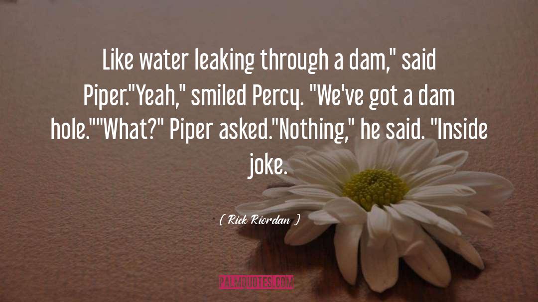 Dam quotes by Rick Riordan