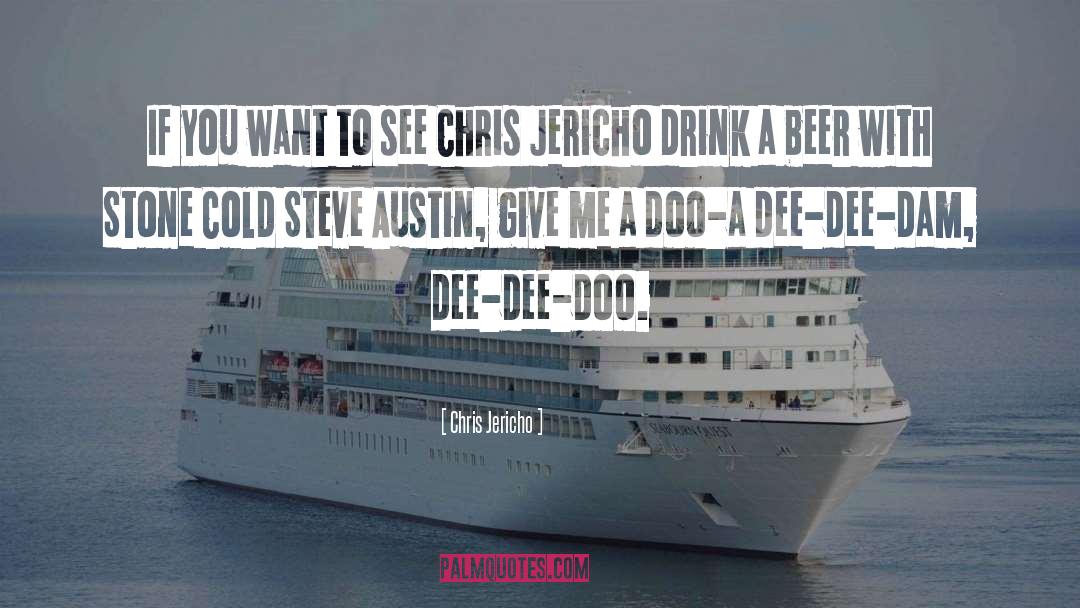 Dam quotes by Chris Jericho
