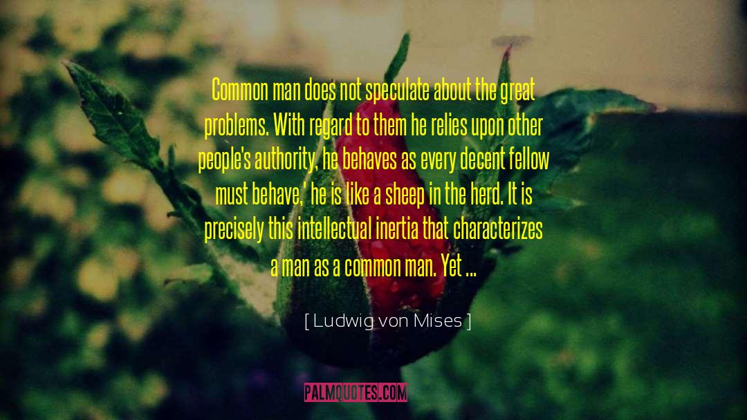 Damacy Mode quotes by Ludwig Von Mises