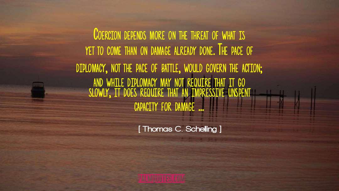 Damage Already Done quotes by Thomas C. Schelling