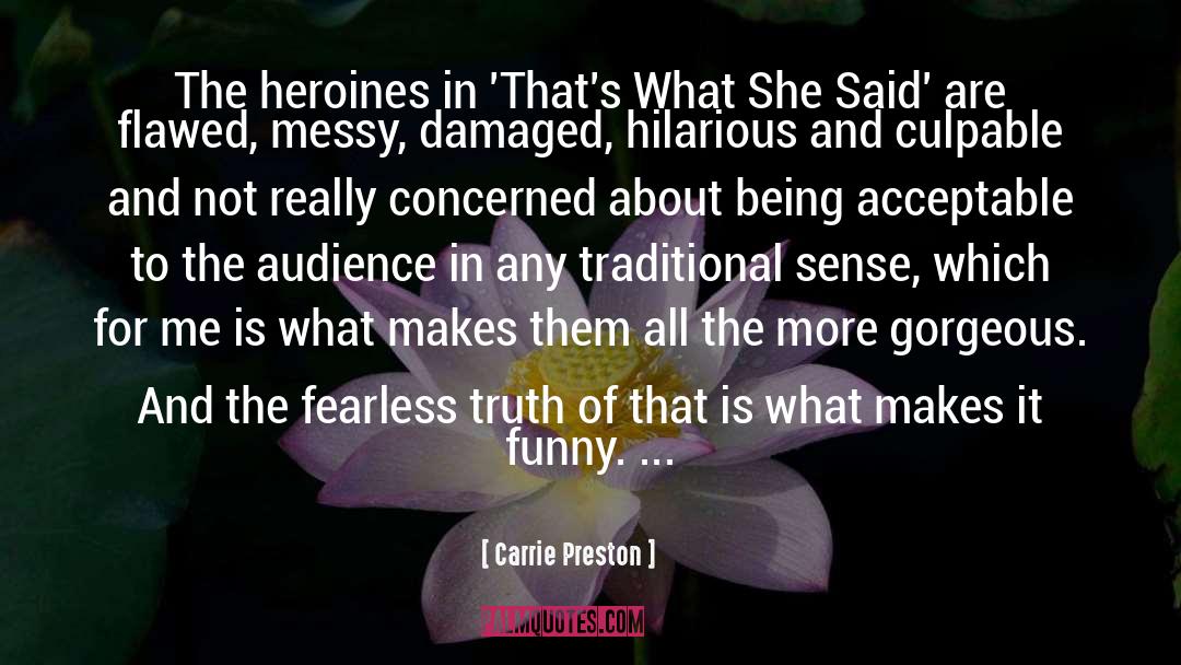 Damaged And The Outlaw quotes by Carrie Preston