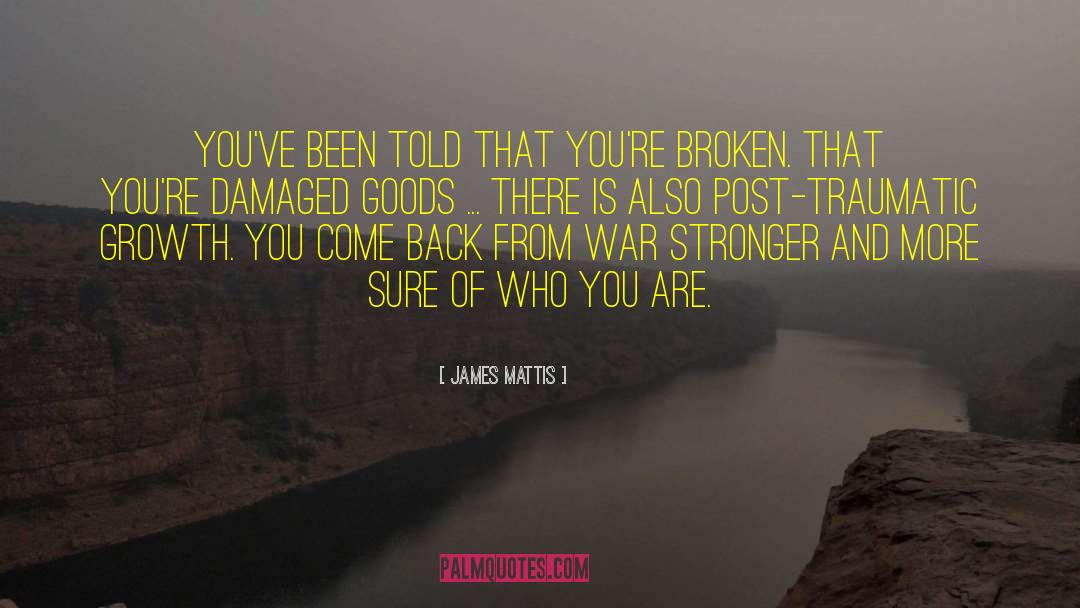 Damaged Goods quotes by James Mattis