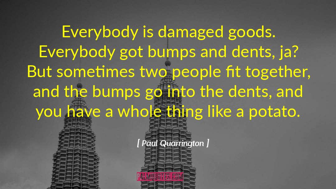 Damaged Goods quotes by Paul Quarrington