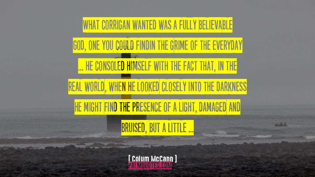 Damaged Goods quotes by Colum McCann