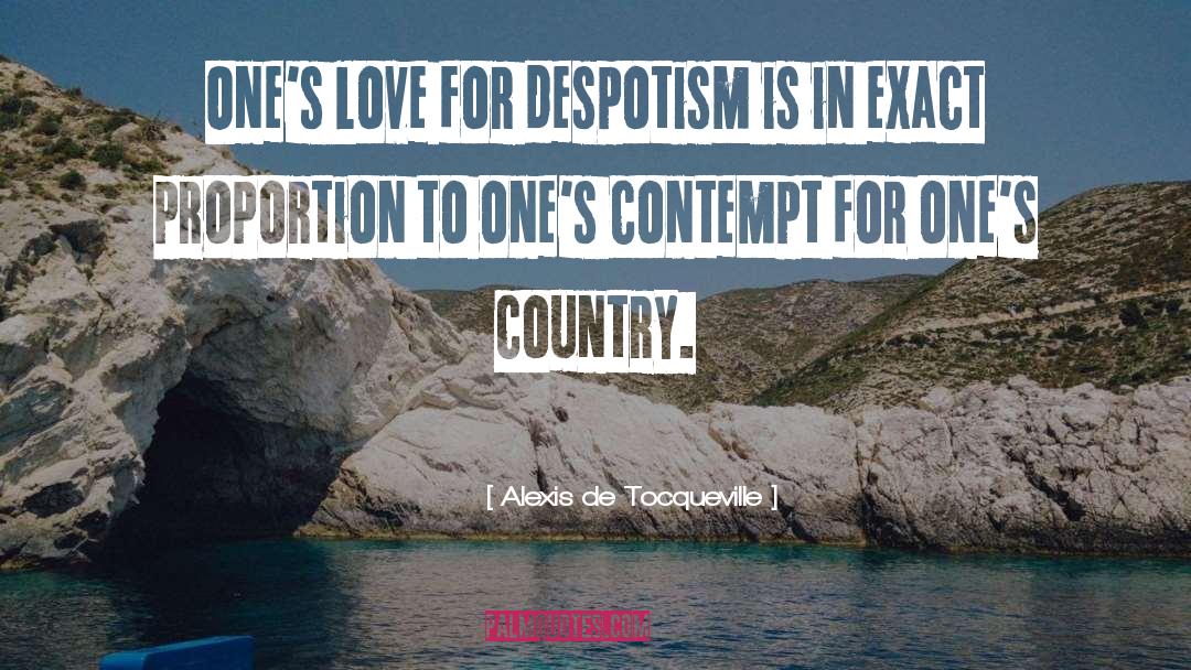 Damaged Love quotes by Alexis De Tocqueville