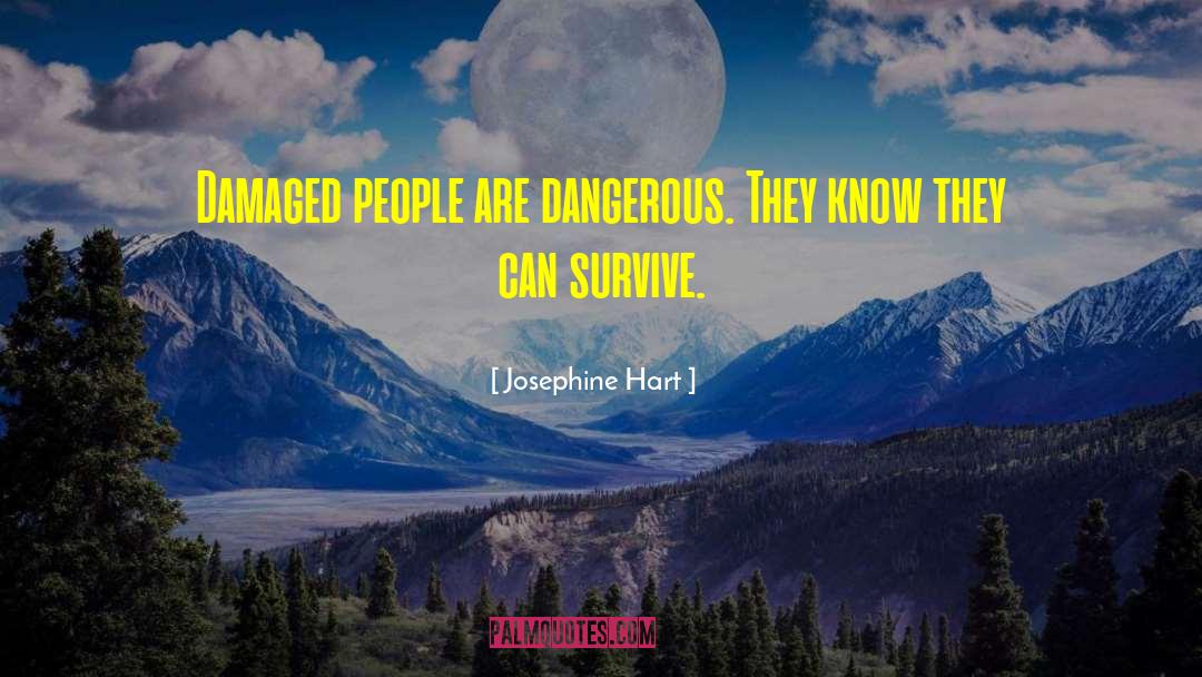 Damaged People quotes by Josephine Hart