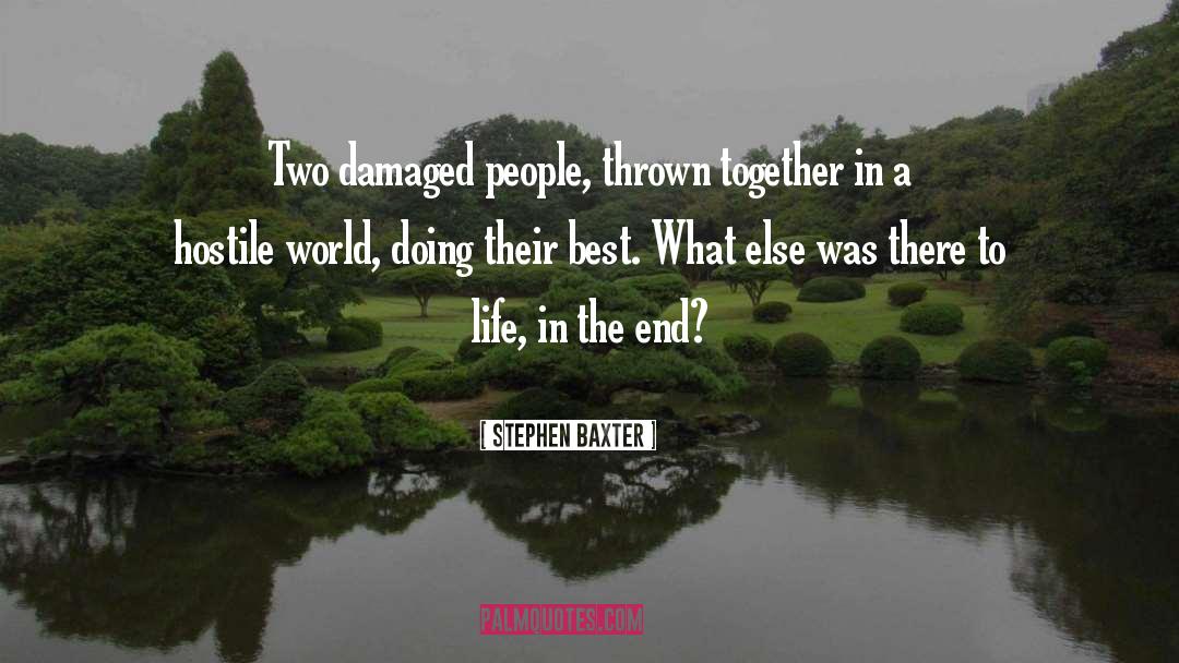 Damaged People quotes by Stephen Baxter