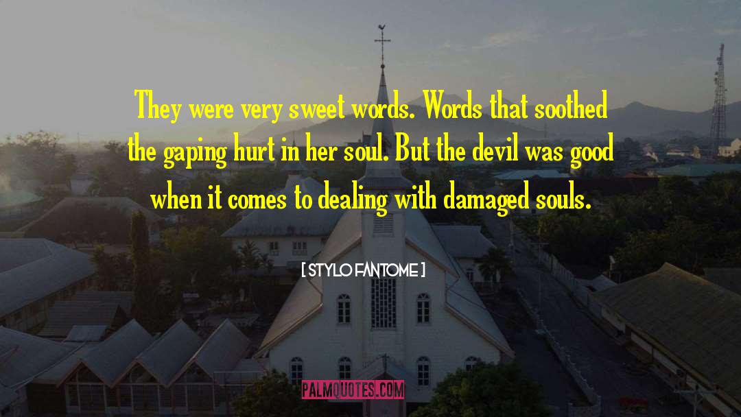 Damaged Souls quotes by Stylo Fantome