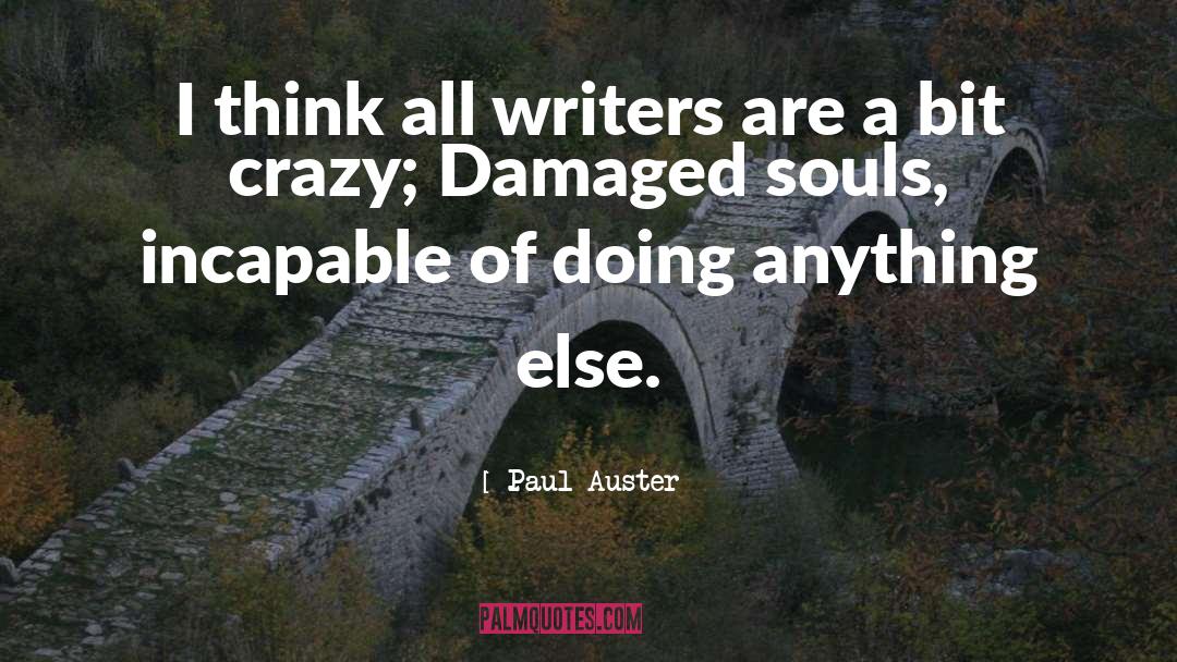 Damaged Souls quotes by Paul Auster