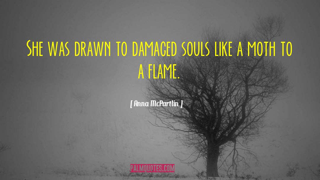 Damaged Souls quotes by Anna McPartlin