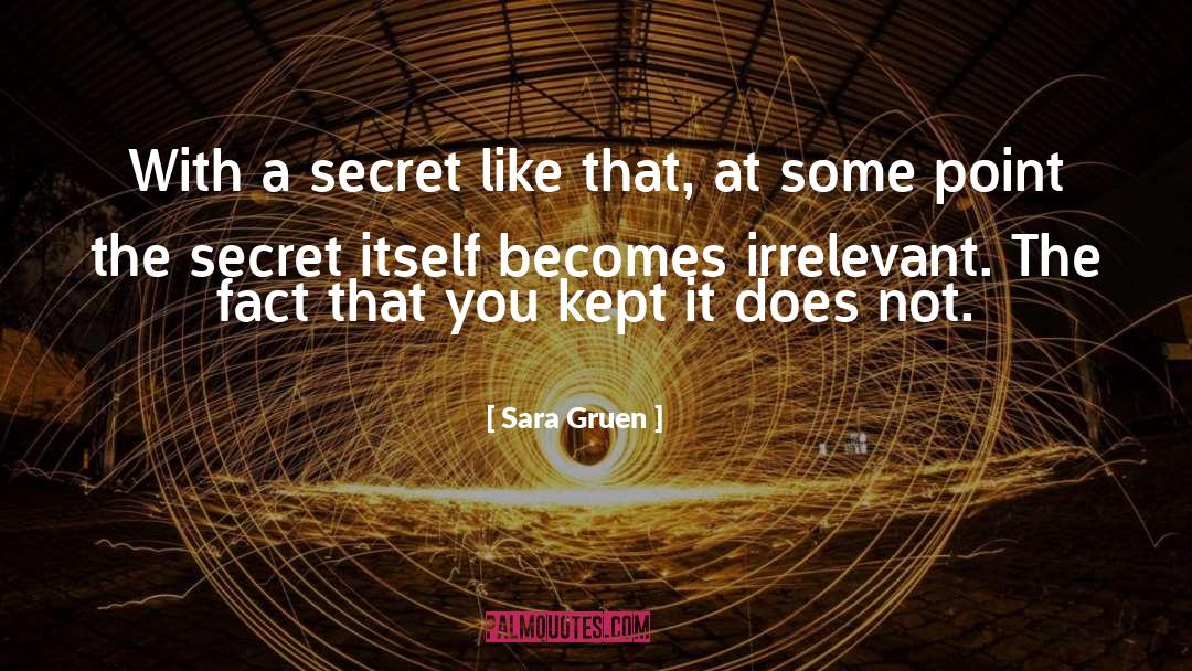 Damaging Secrets quotes by Sara Gruen