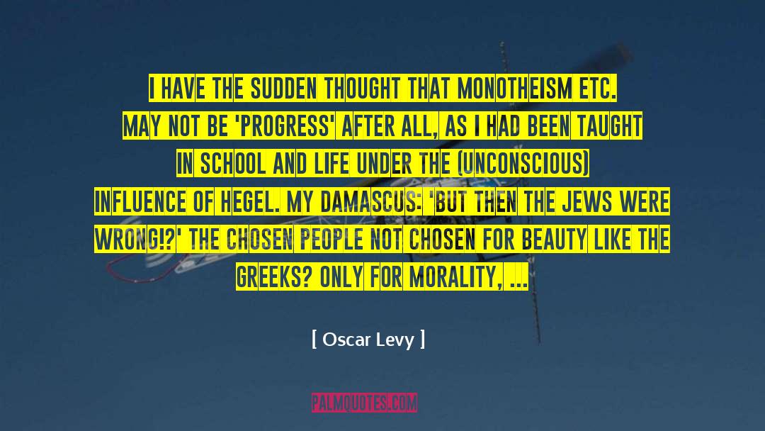 Damascus quotes by Oscar Levy