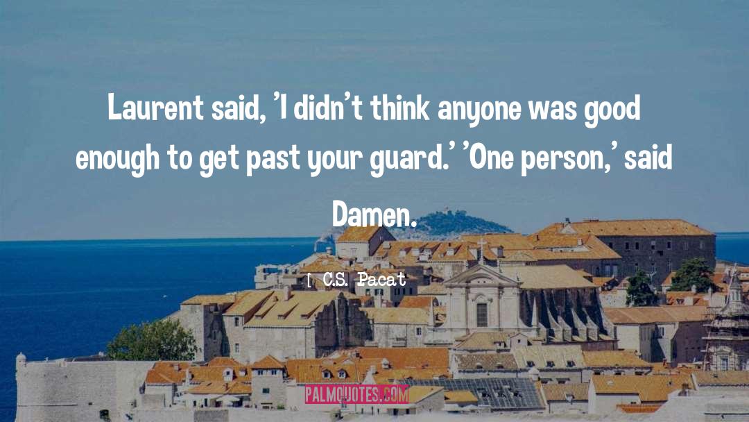 Damen quotes by C.S. Pacat