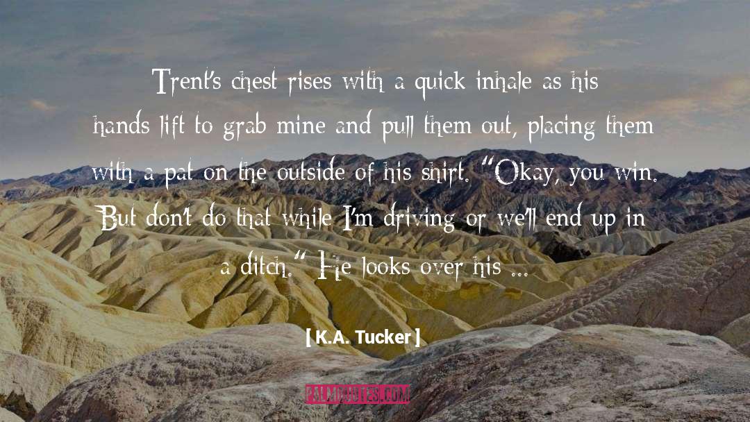 Damen Trent quotes by K.A. Tucker