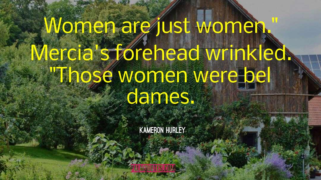 Dames quotes by Kameron Hurley