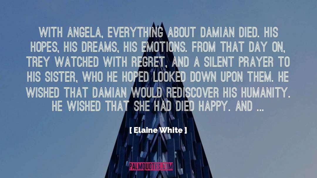 Damian Erlangga quotes by Elaine White