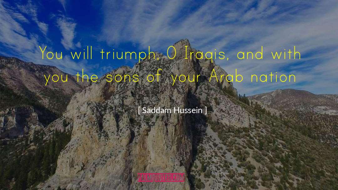 Damico And Sons Mn quotes by Saddam Hussein