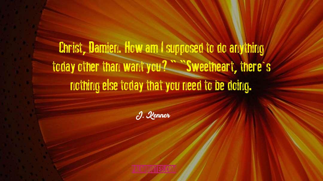 Damien quotes by J. Kenner