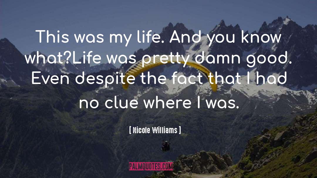 Damn Good quotes by Nicole Williams