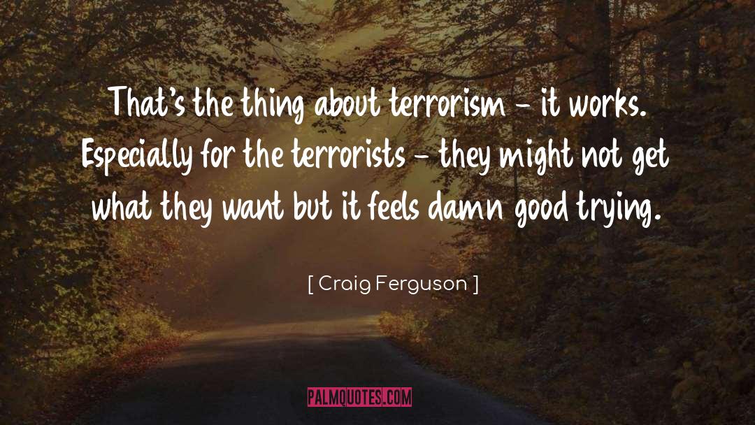 Damn Good quotes by Craig Ferguson