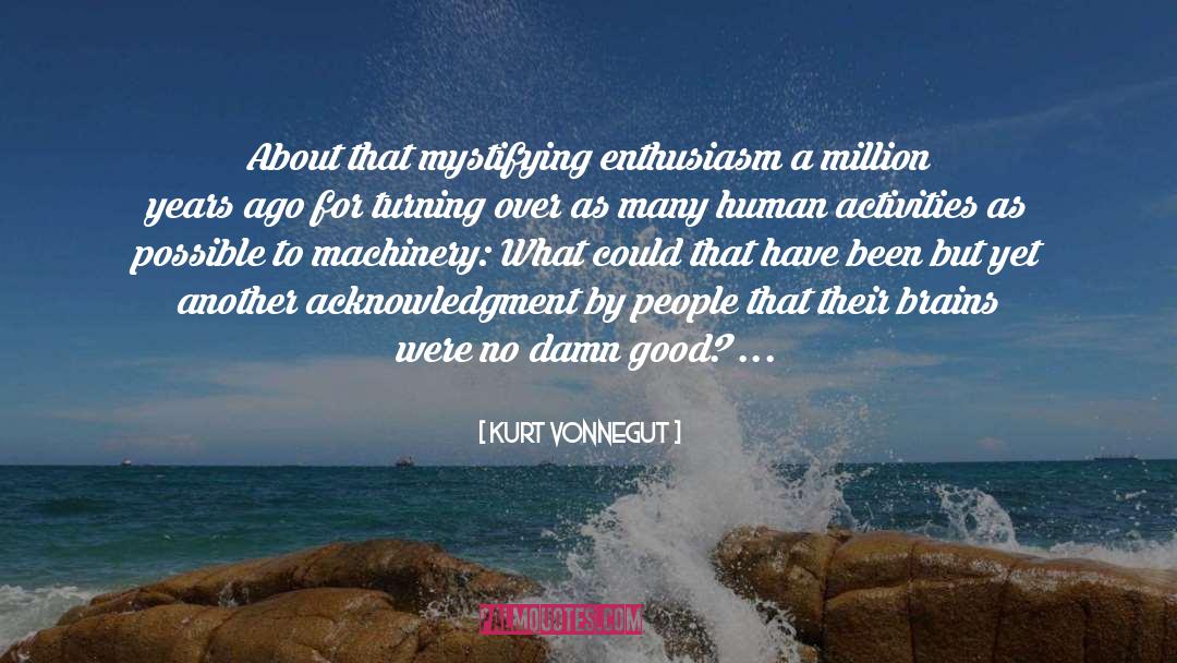 Damn Good quotes by Kurt Vonnegut