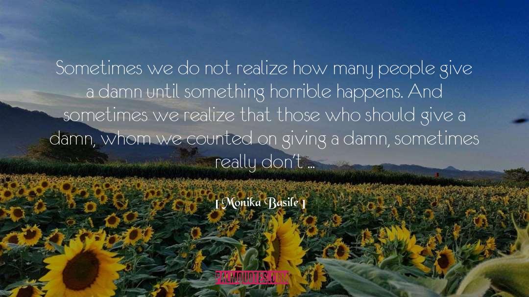 Damn quotes by Monika Basile