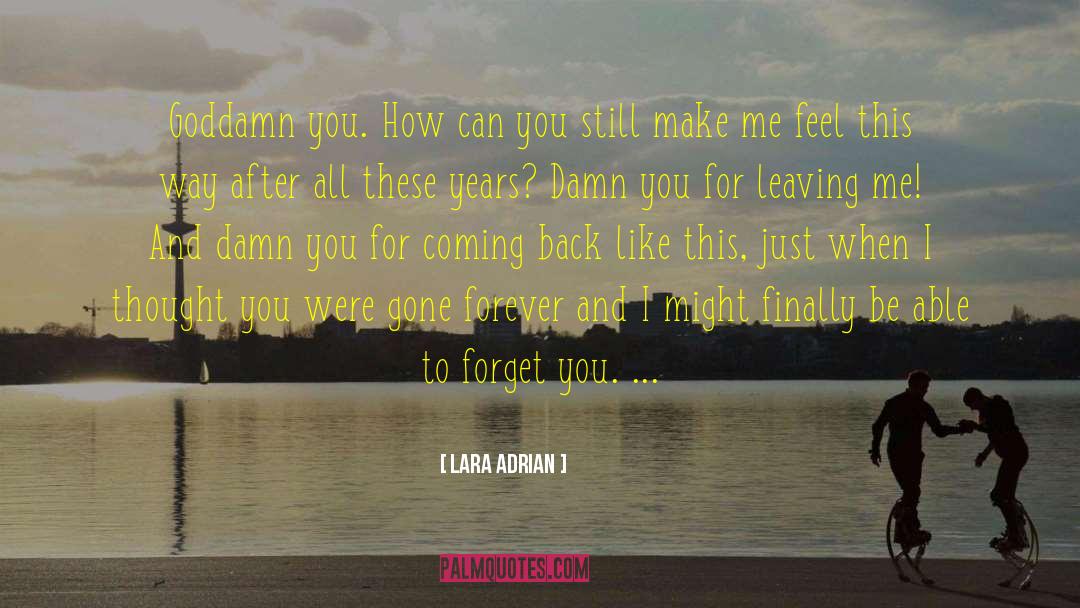 Damn You quotes by Lara Adrian