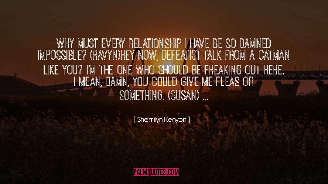 Damn You quotes by Sherrilyn Kenyon