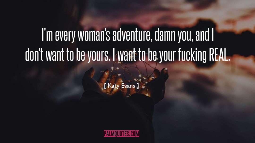 Damn You quotes by Katy Evans