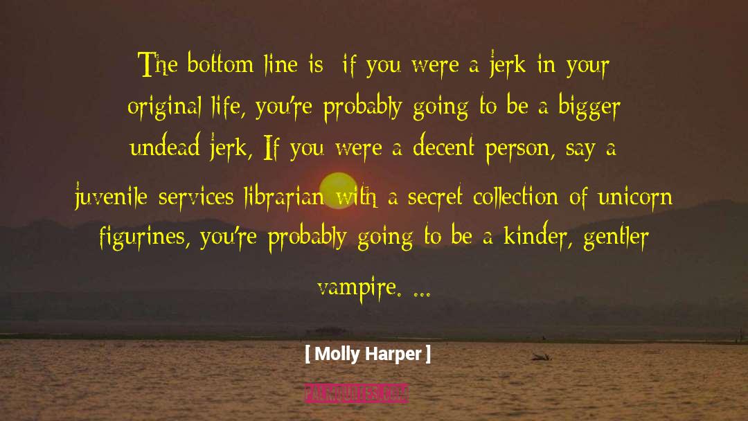 Damned If You Don T quotes by Molly Harper