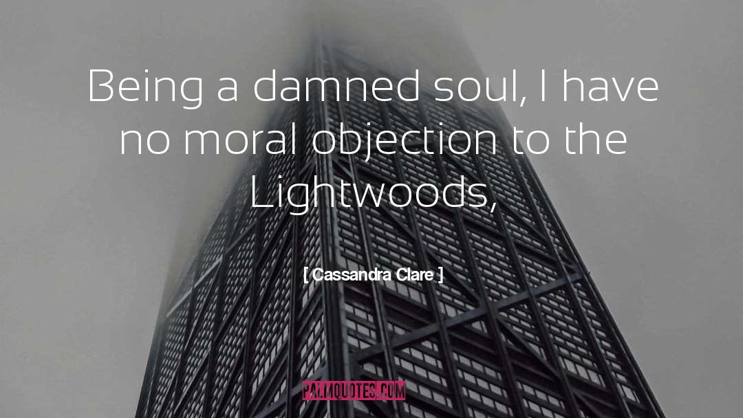 Damned Soul quotes by Cassandra Clare