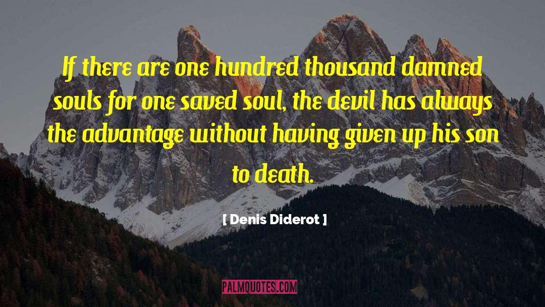 Damned Souls quotes by Denis Diderot
