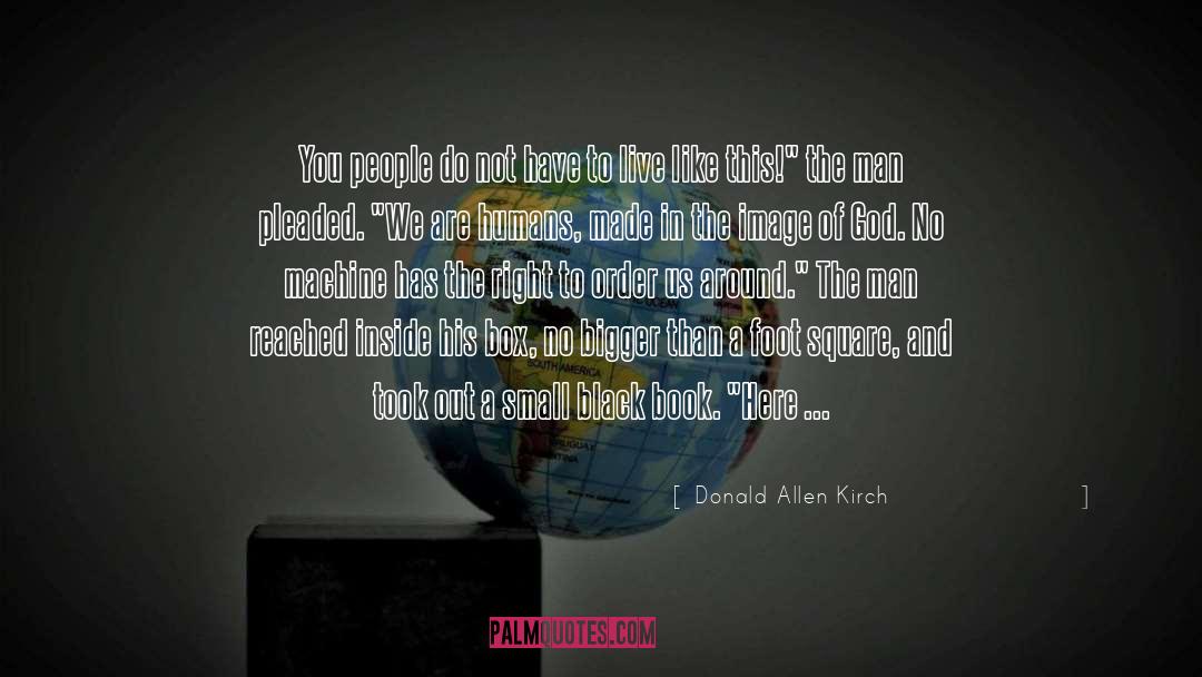 Damned Thick Square Book quotes by Donald Allen Kirch